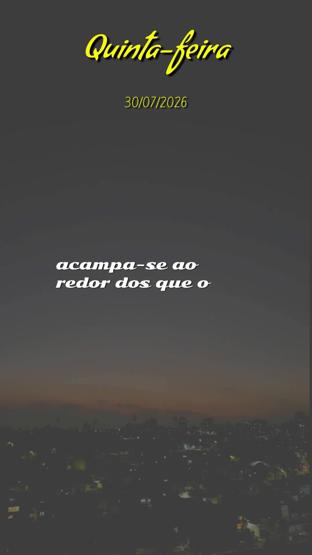 Boa noite. Nesta quinta-feira, 30 de Julho de 2026, enquanto o mês se encerra, eu oro por você onde quer que esteja neste momento. Que a bênção do S...