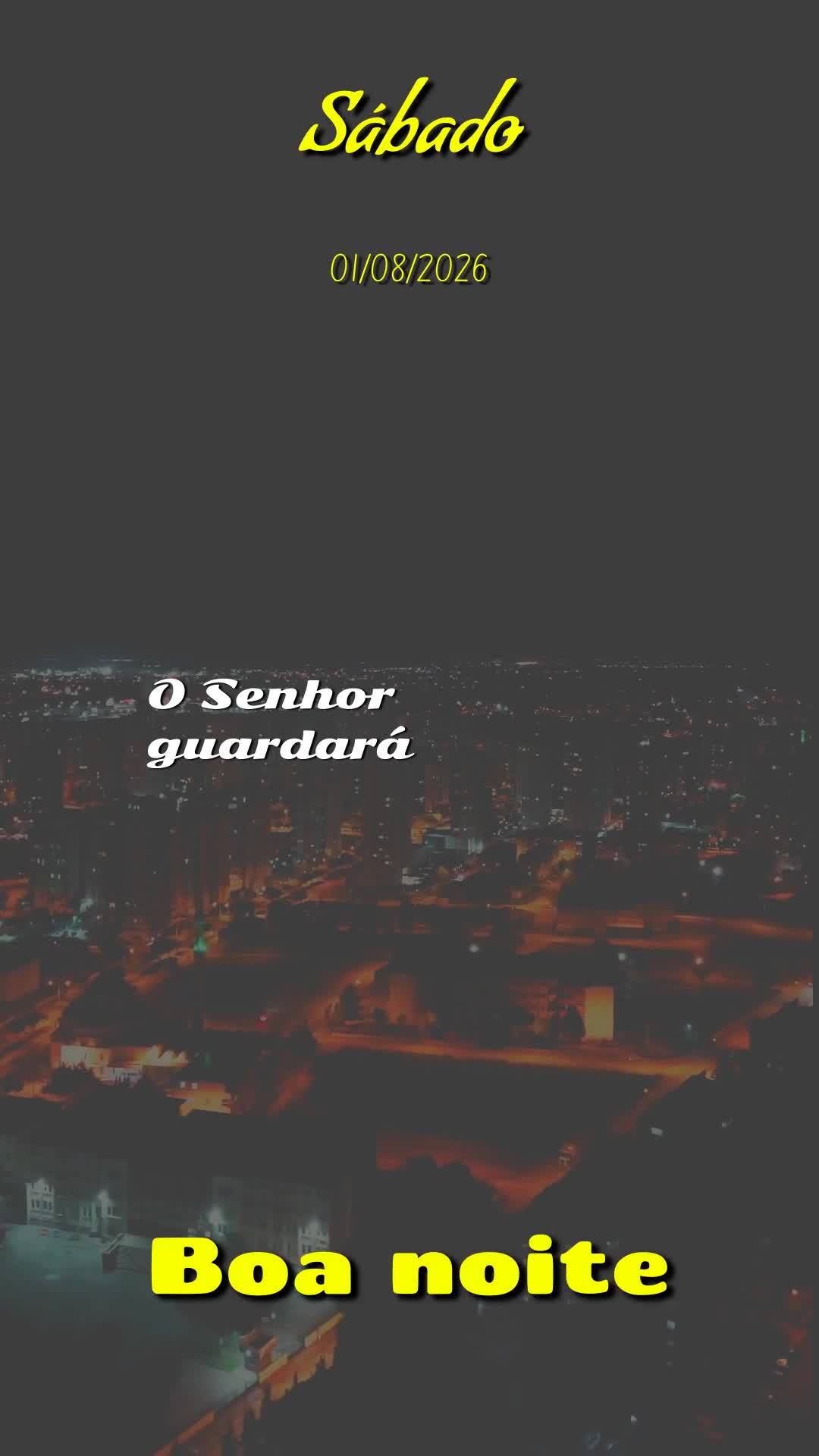 Boa noite, Senhor. Obrigado por mais um Sábado vencido, o primeiro deste mês de agosto. Neste 1 de Agosto de 2026, enquanto o dia se despede e a noite ...