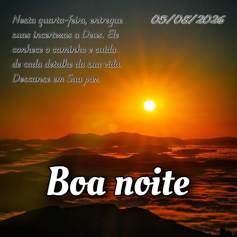 Nesta quarta-feira, entregue suas incertezas a Deus. Ele conhece o caminho e cuida de cada detalhe da sua vida. Descanse em Sua paz.
