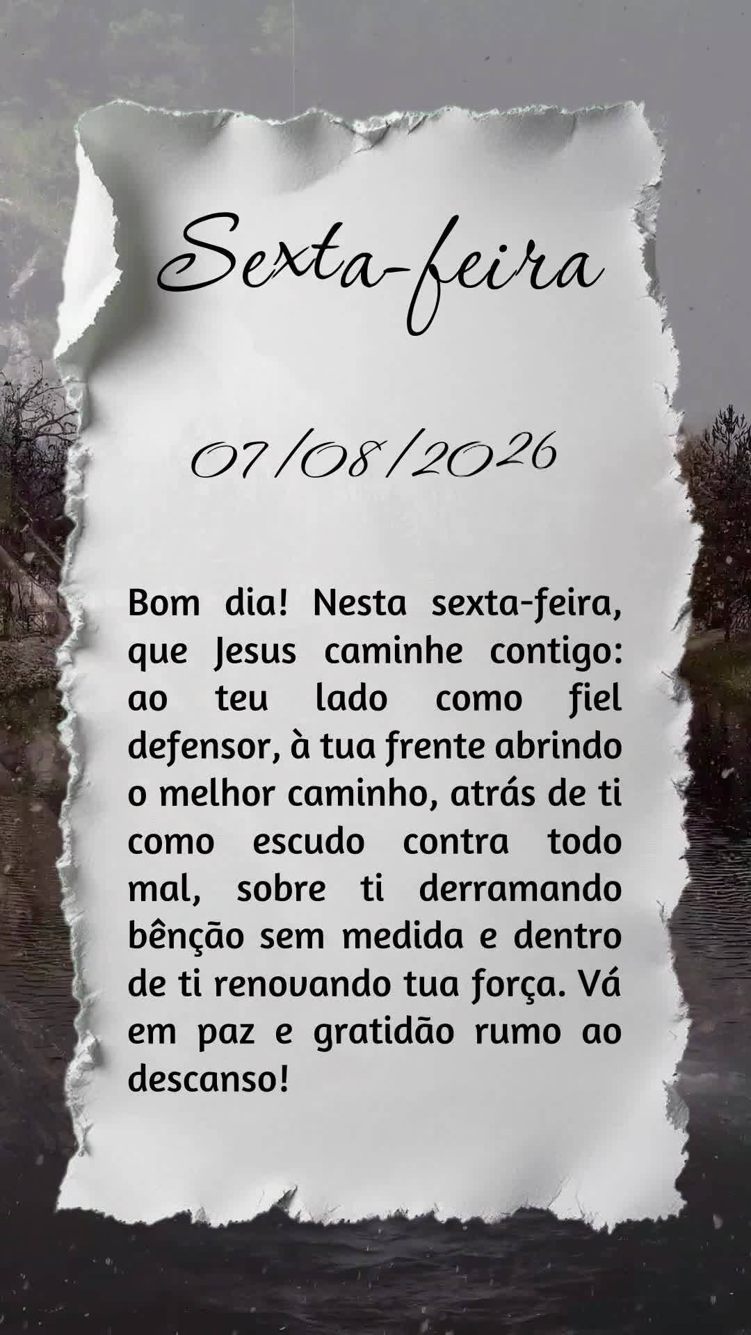 Bom dia! Nesta sexta-feira, que Jesus caminhe contigo: ao teu lado como fiel defensor, à tua frente abrindo o melhor caminho, atrás de ti como escudo c...