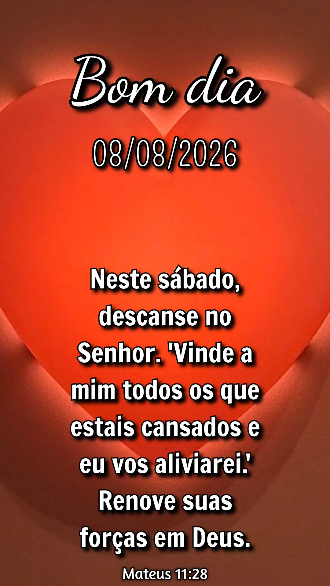 Neste sábado, descanse no Senhor. 'Vinde a mim todos os que estais cansados e eu vos aliviarei.' Renove suas forças em Deus. Mateus 11:28