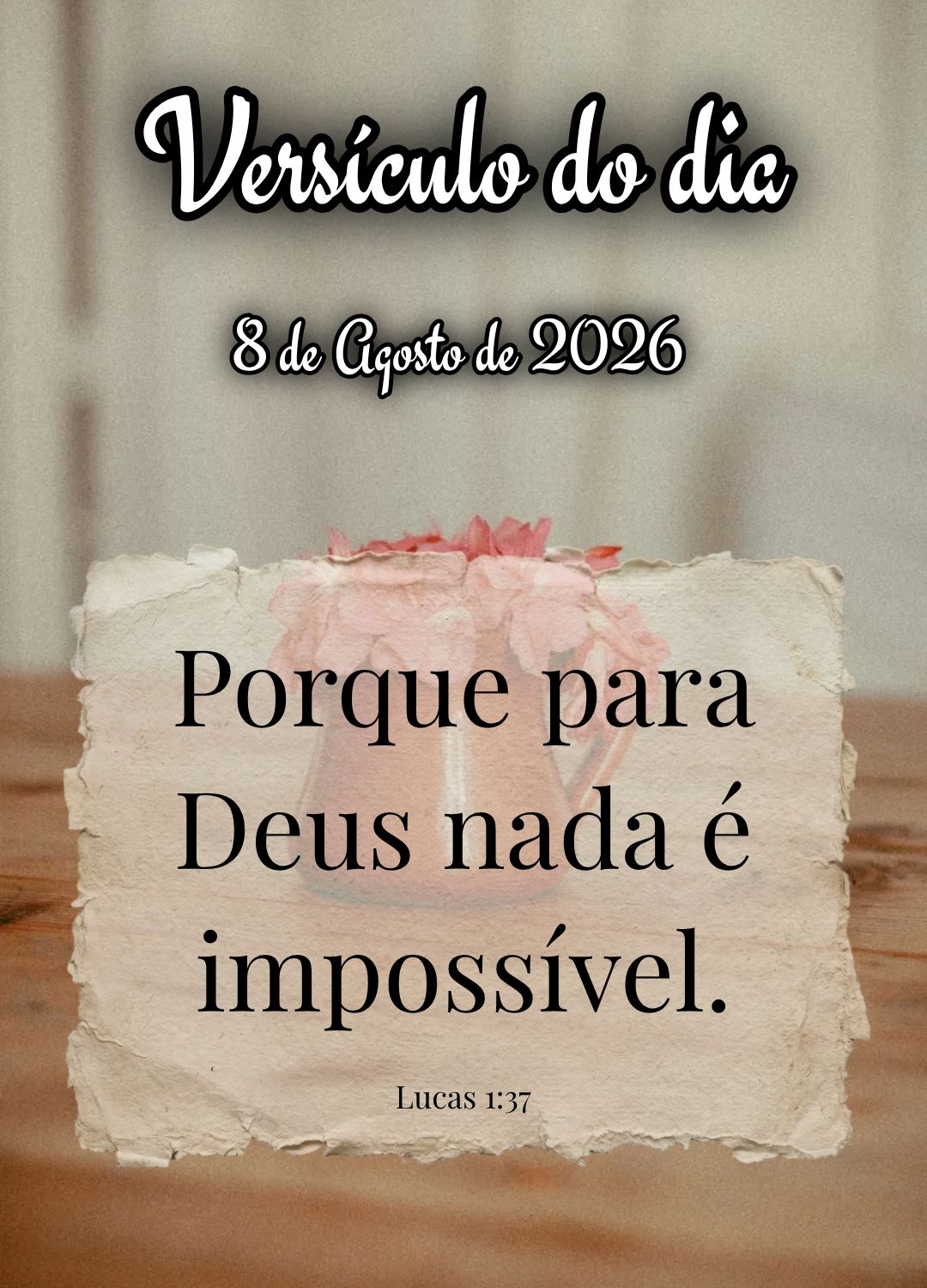 Porque para Deus nada é impossível. Versículo do dia Lucas 1:37