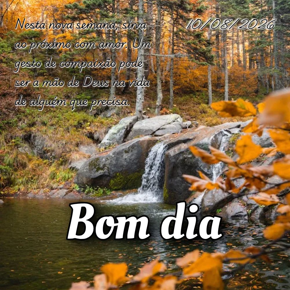 Nesta nova semana, sirva ao próximo com amor. Um gesto de compaixão pode ser a mão de Deus na vida de alguém que precisa.