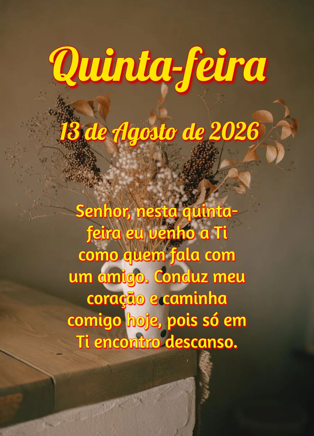 Senhor, nesta quinta-feira eu venho a Ti como quem fala com um amigo. Conduz meu coração e caminha comigo hoje, pois só em Ti encontro descanso.