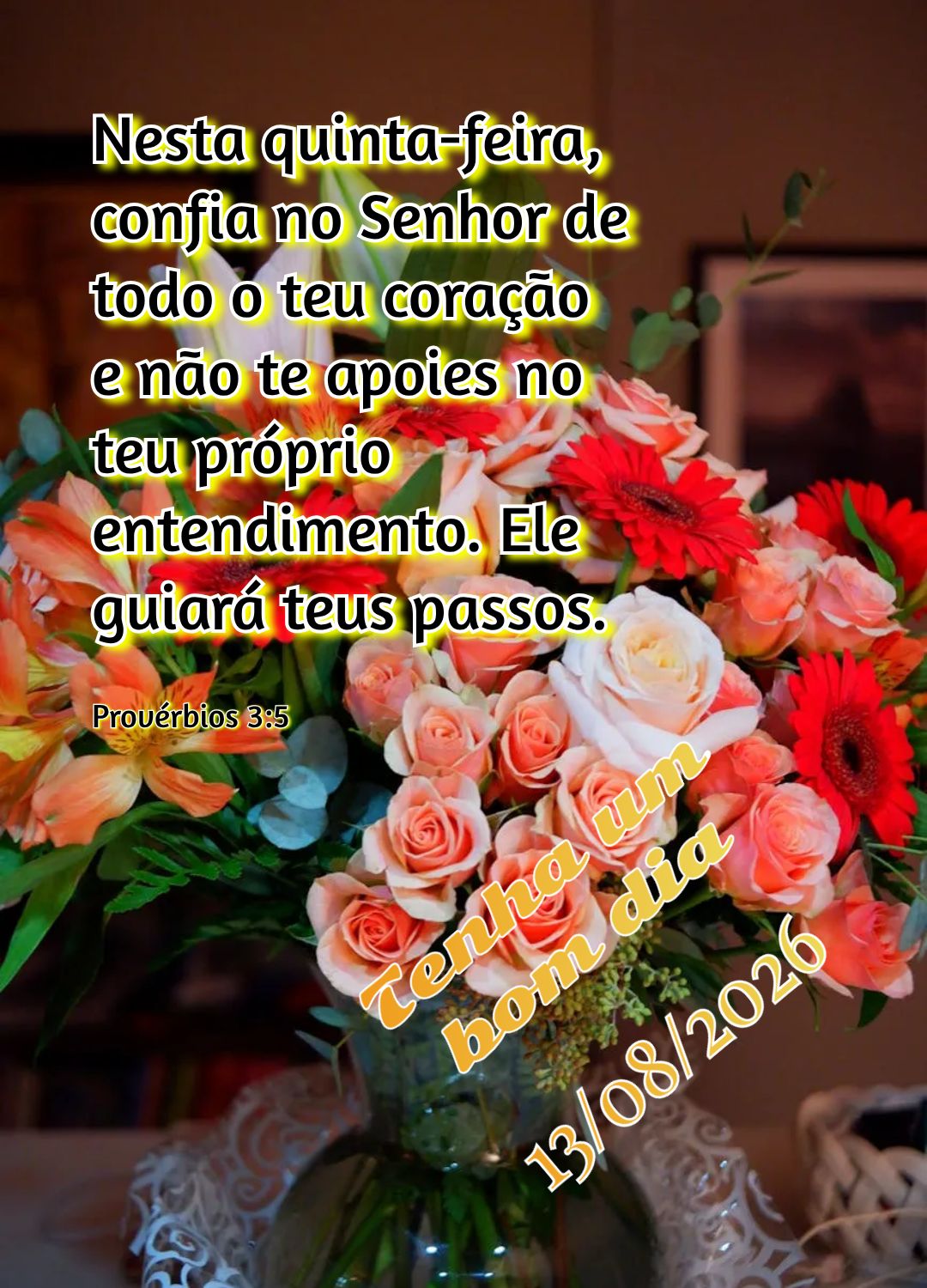 Nesta quinta-feira, confia no Senhor de todo o teu coração e não te apoies no teu próprio entendimento. Ele guiará teus passos. Tenha um bom dia Pro...