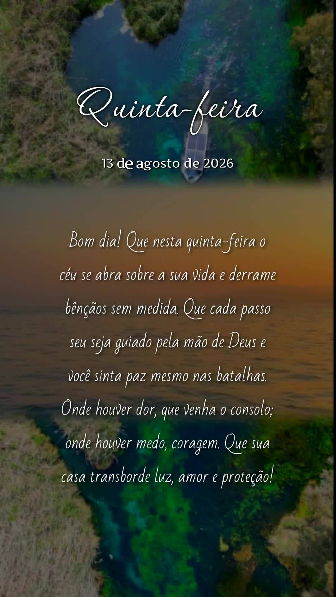 Bom dia! Que nesta quinta-feira o céu se abra sobre a sua vida e derrame bênçãos sem medida. Que cada passo seu seja guiado pela mão de Deus e você...