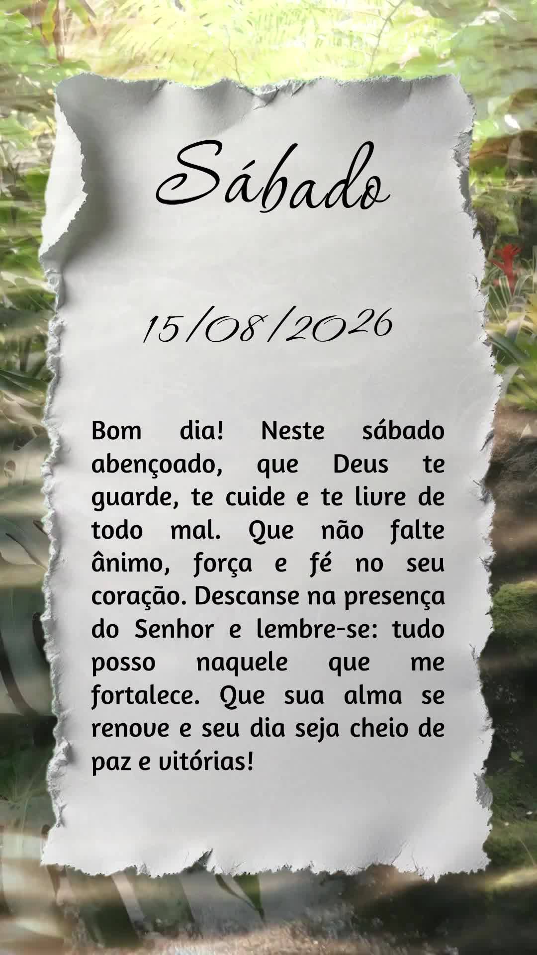 Bom dia! Neste sábado abençoado, que Deus te guarde, te cuide e te livre de todo mal. Que não falte ânimo, força e fé no seu coração. Descanse na...