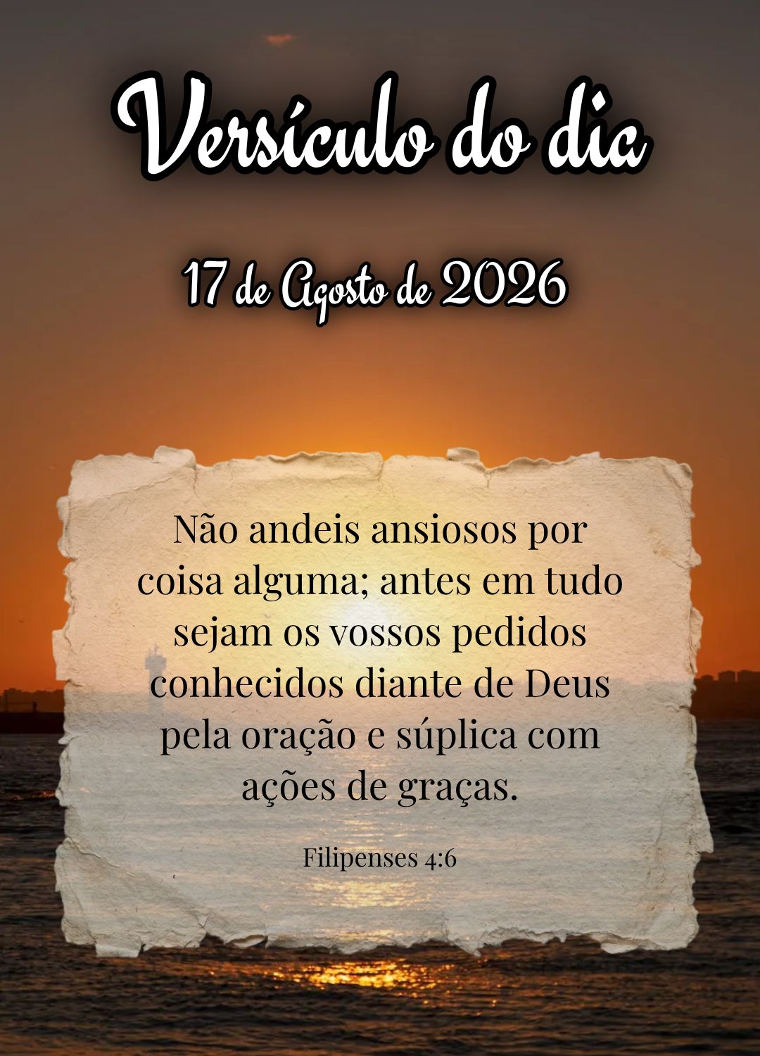 Não andeis ansiosos por coisa alguma; antes em tudo sejam os vossos pedidos conhecidos diante de Deus pela oração e súplica com ações de graças. V...
