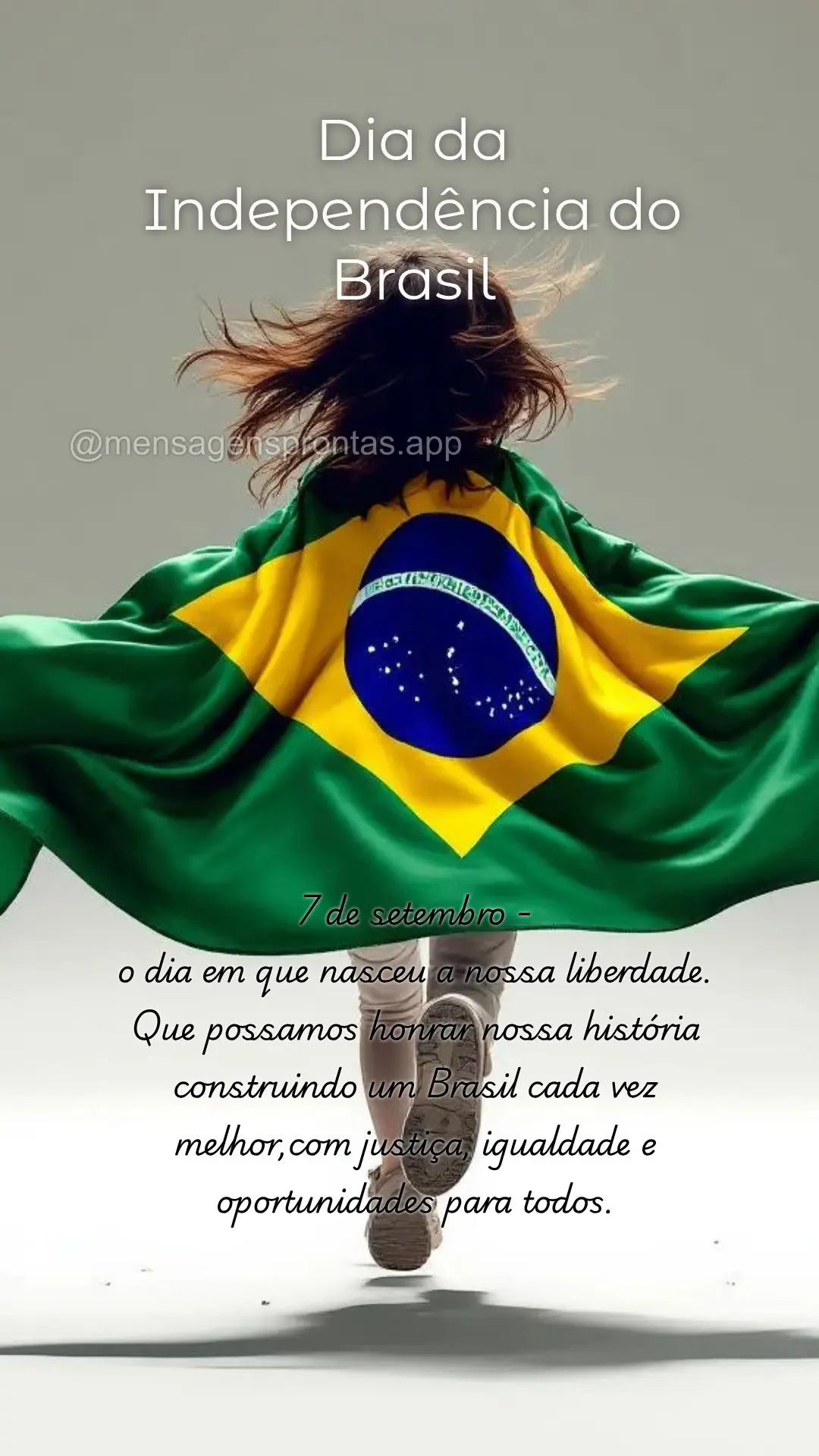 7 de setembro - 
o dia em que nasceu a nossa liberdade. 
Que possamos honrar nossa história construindo um Brasil cada vez 
melhor,com justiça, igua...