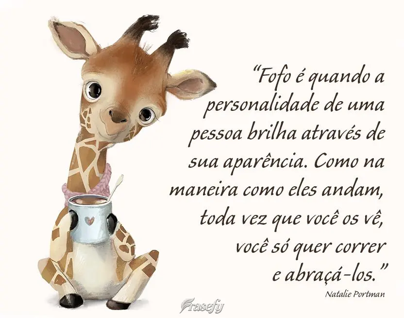 “Fofo é quando a personalidade de uma pessoa brilha através de sua aparência. Como na maneira como eles andam, toda vez que você os vê, você só ...