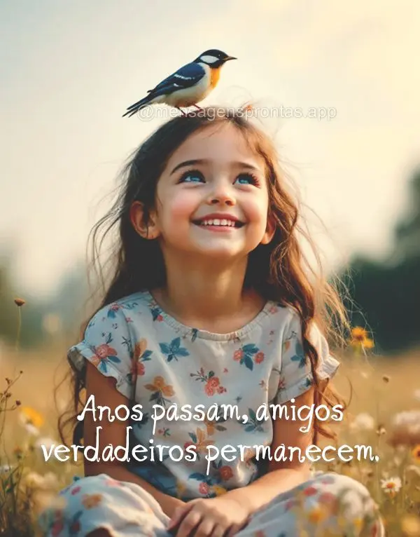 Anos passam, amigos verdadeiros permanecem.
