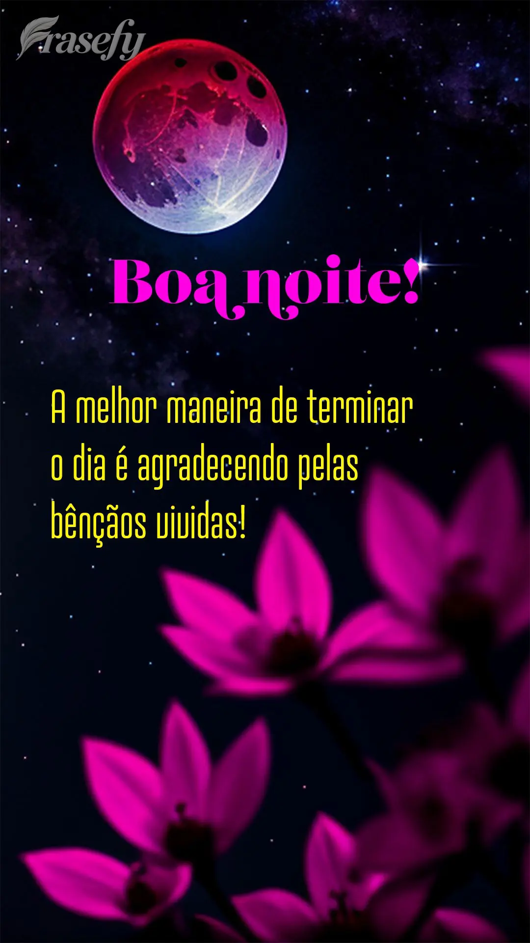 A melhor maneira de terminar o dia é agradecendo pelas bênçãos vividas! Boa noite!