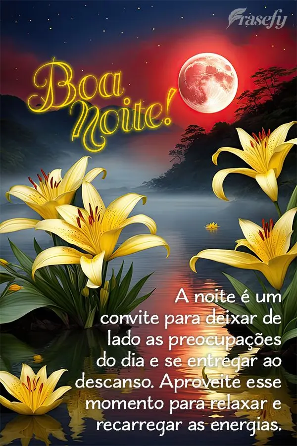 A noite é um convite para deixar de lado as preocupações do dia e se entregar ao descanso. Aproveite esse momento para relaxar e recarregar as energia...