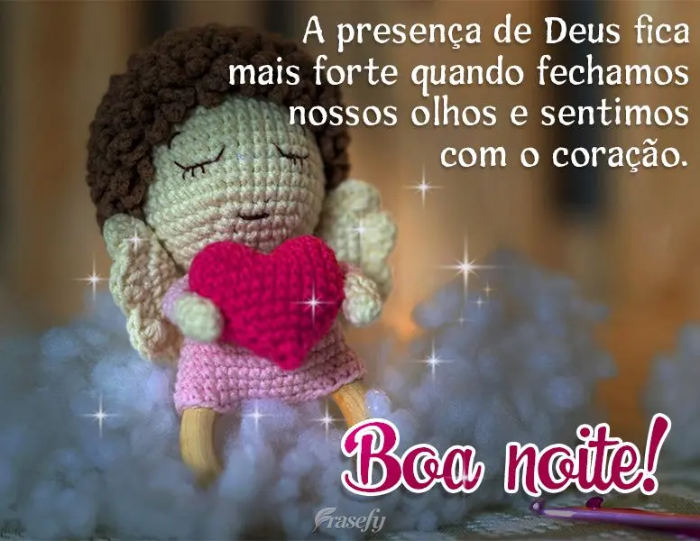 A presença de Deus fica mais forte quando fechamos nossos olhos e sentimos com o coração. Boa noite!