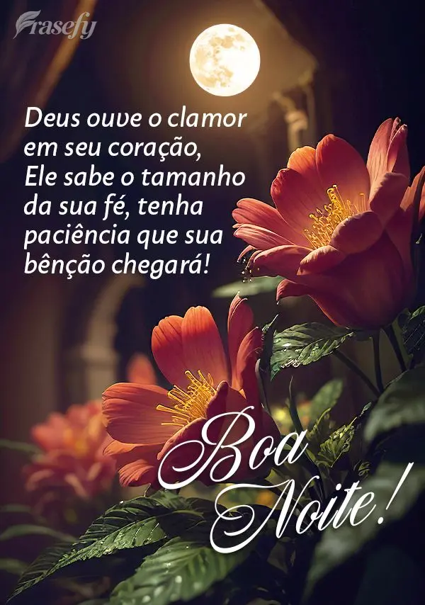 Deus ouve o clamor em seu coração, Ele sabe o tamanho da sua fé, tenha paciência que sua bênção chegará! Boa noite!