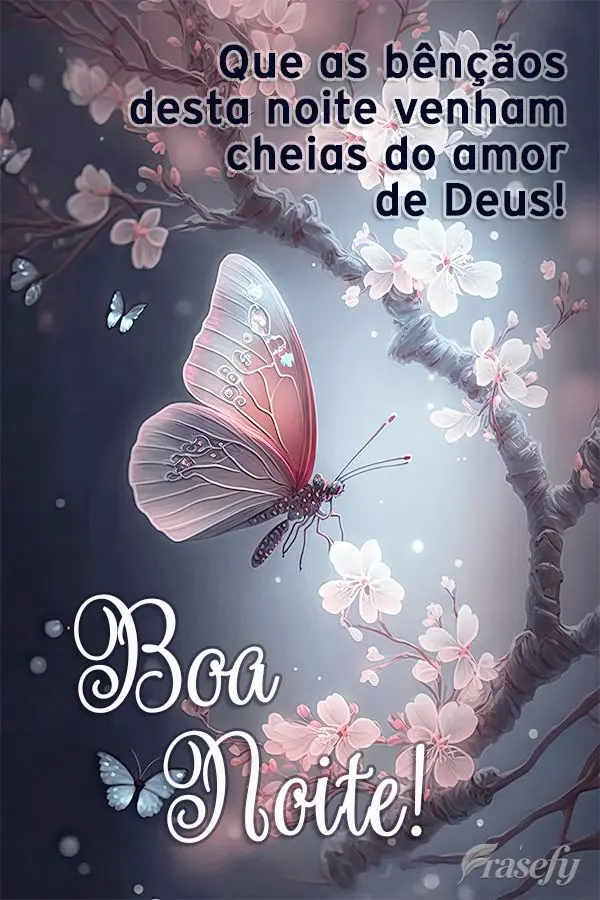 Que as bênçãos desta noite venham cheias do amor de Deus! Boa noite! 