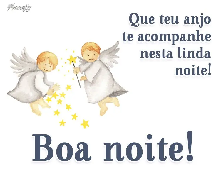 Que teu anjo te acompanhe nesta linda noite!
  Boa noite!