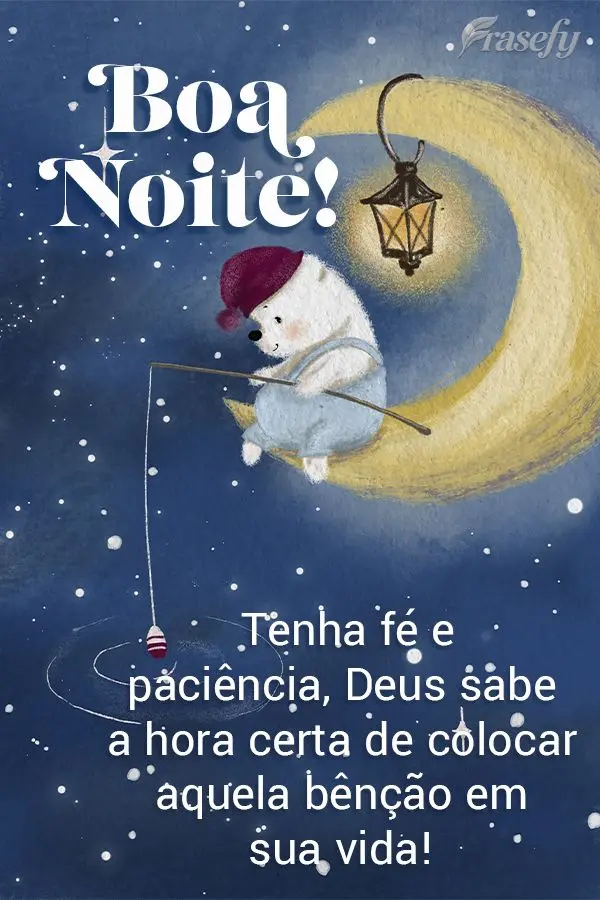 Tenha fé e paciência, Deus sabe a hora certa de colocar aquela bênção em sua vida! Boa noite!