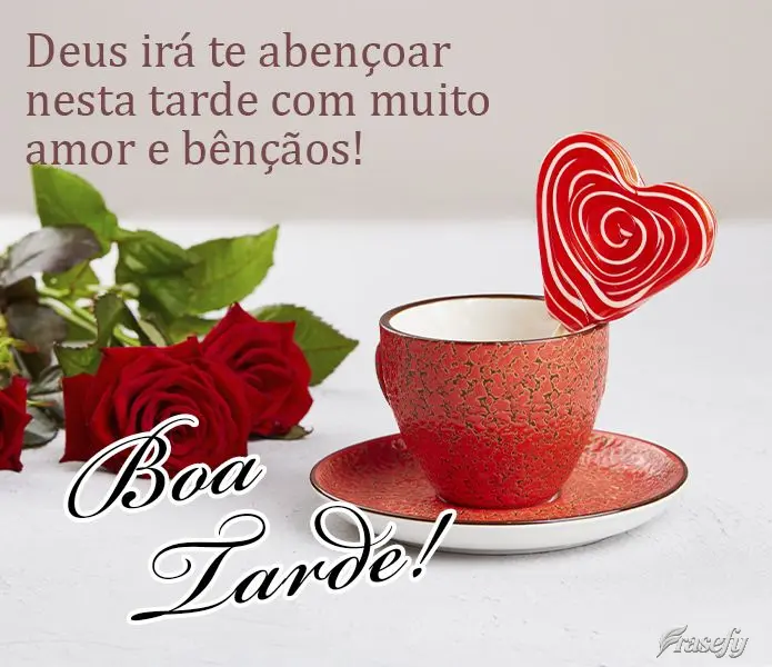 Deus irá te abençoar nesta tarde com muito amor e bênçãos! Boa tarde! 