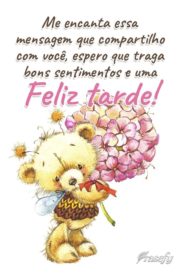Me encanta essa mensagem que compartilho com você, espero que traga bons sentimentos e uma  Feliz tarde!