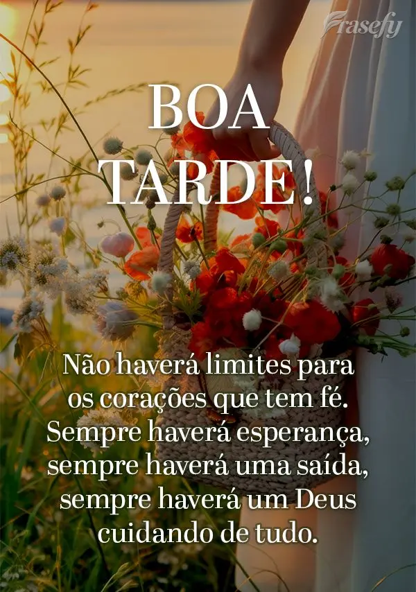 Não haverá limites para os corações que tem fé. Sempre haverá esperança, sempre haverá uma saída, sempre haverá um Deus cuidando de tudo. Boa t...