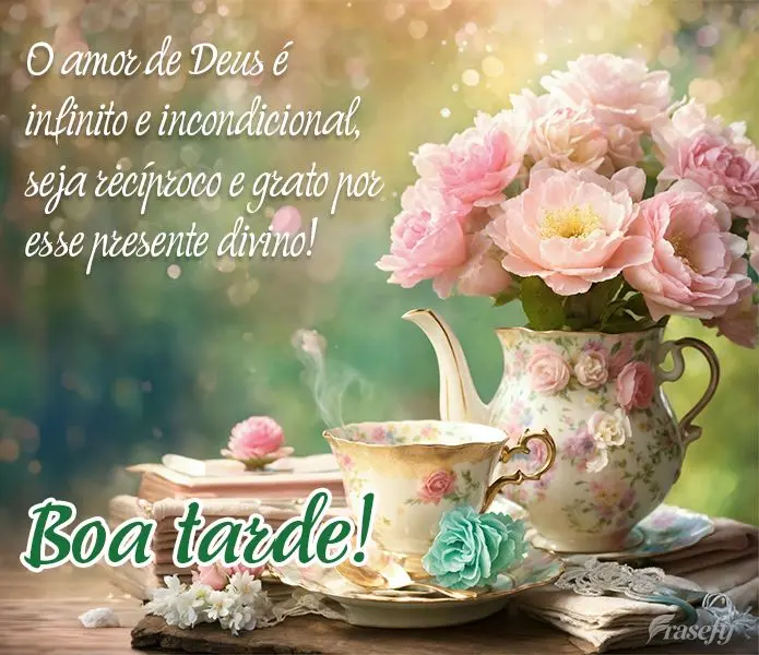 O amor de Deus é infinito e incondicional, seja recíproco e grato por esse presente divino! Boa tarde!