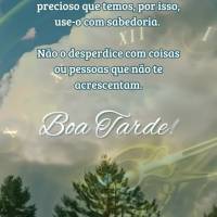 O tempo é o bem mais precioso que temos, por isso, use-o com sabedoria. 

Não o desperdice com coisas ou pessoas que não te acrescentam. Boa Tarde!...