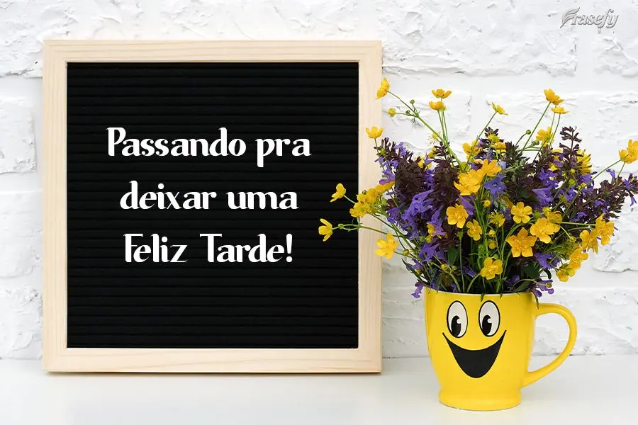 Passando pra deixar uma Feliz Tarde!
