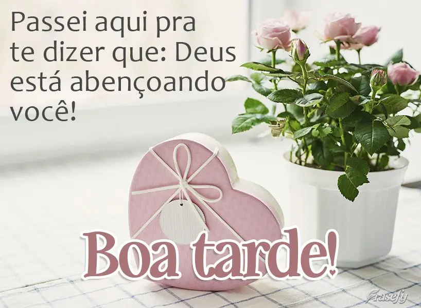 Passei aqui pra te dizer que Deus está abençoando você! Boa tarde! 