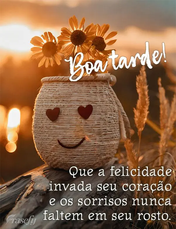 Que a felicidade invada seu coração e os sorrisos nunca faltem em seu rosto." Boa tarde! 