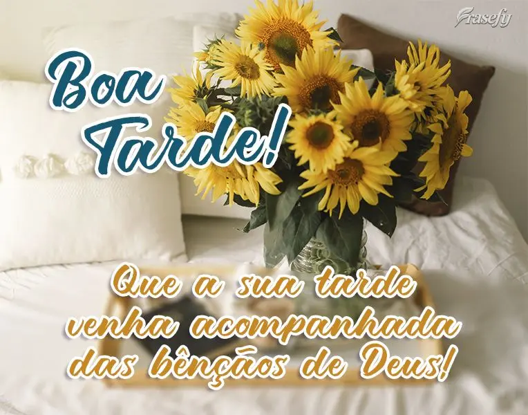 Que a sua tarde venha acompanhada das bênçãos de Deus!  Boa tarde!
