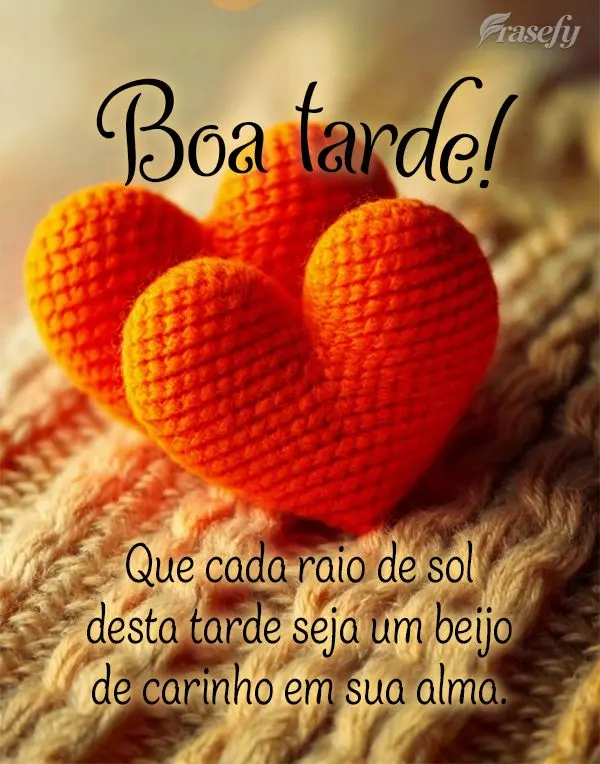 Que cada raio de sol desta tarde seja um beijo de carinho em sua alma. Boa tarde!