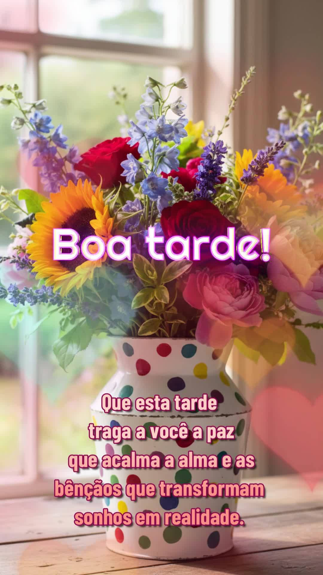 Que esta tarde traga a você a paz que acalma a alma e as bênçãos que transformam sonhos em realidade.  Boa tarde!