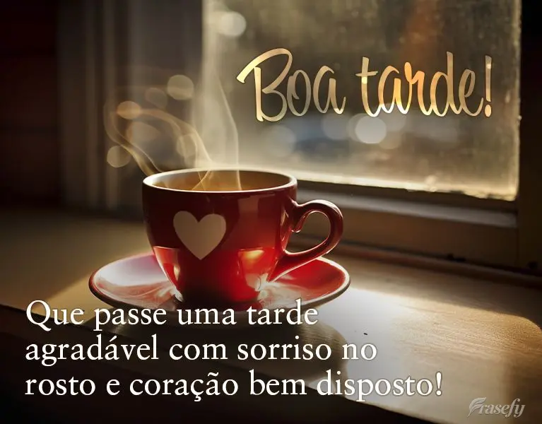 Que passe uma tarde agradável com sorriso no rosto e coração bem disposto! Boa tarde!