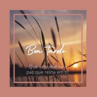 Que seja eterna a paz que reina em ti! Boa tarde!