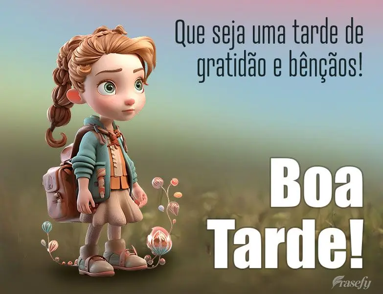 Que seja uma tarde de gratidão e bênção! Boa tarde!