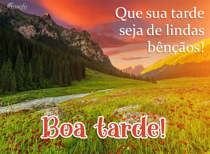 Que sua tarde seja de lindas bênçãos! Boa tarde! 