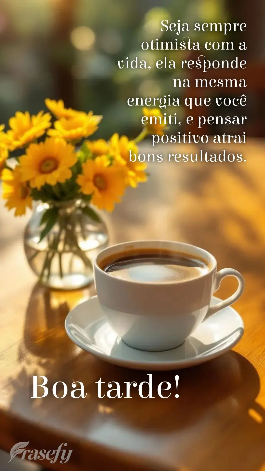 Seja sempre otimista com a vida, ela responde na mesma energia que você emiti, e pensar positivo atrai bons resultados.  Boa tarde!