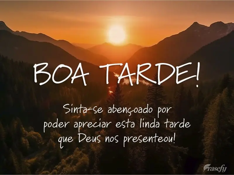 Sinta-se abençoado por poder apreciar esta linda tarde que Deus nos presenteou! Boa tarde!