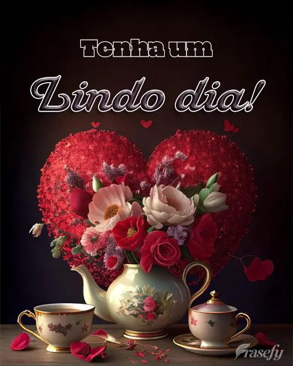 Tenha um Lindo dia!