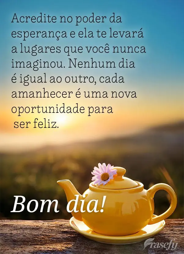 Acredite no poder da esperança e ela te levará a lugares que você nunca imaginou. Nenhum dia é igual ao outro, cada amanhecer é uma nova oportunidad...