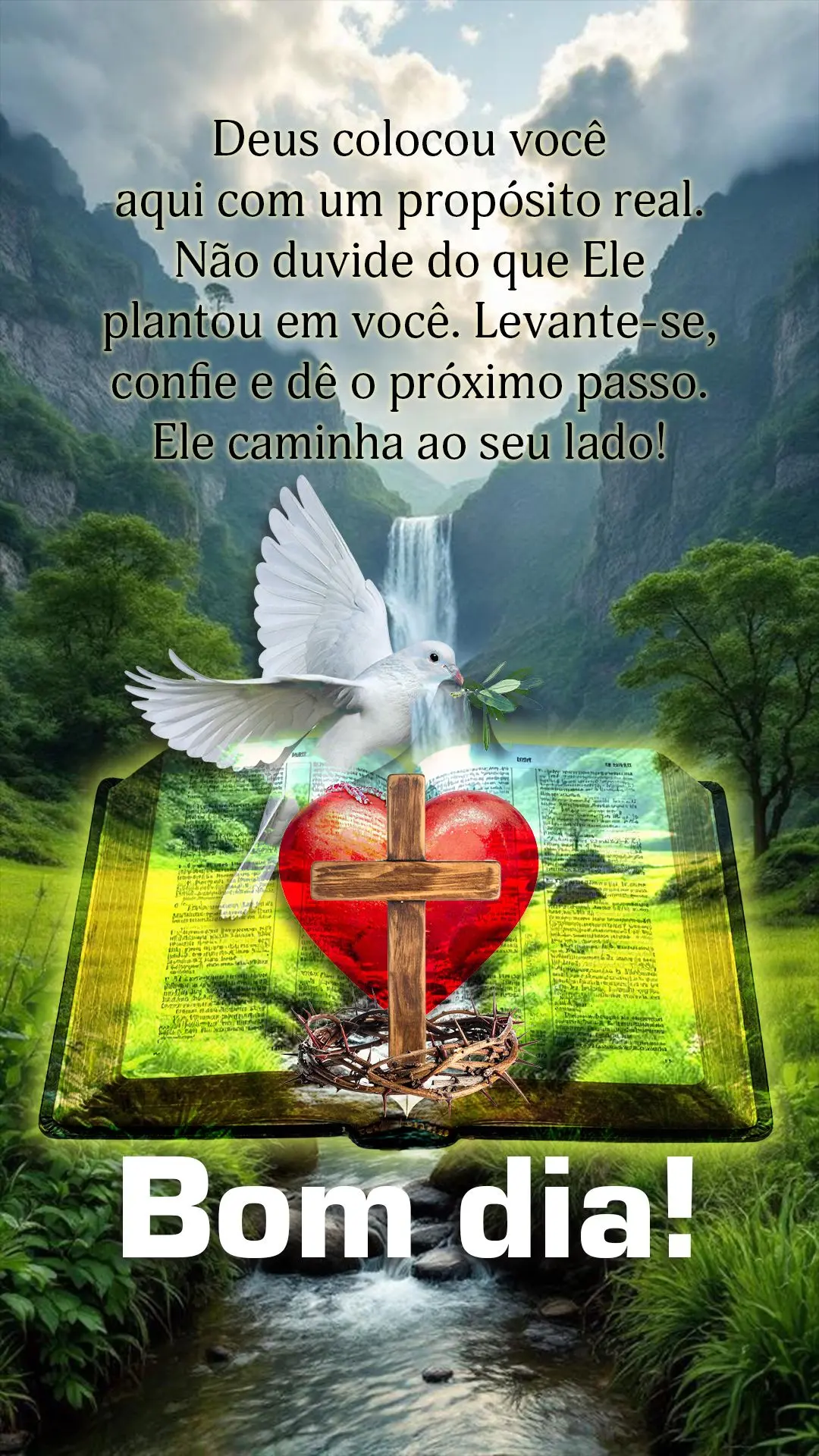 Bom dia! Deus colocou você aqui com um propósito real. Não duvide do que Ele plantou em você. Levante-se, confie e dê o próximo passo. Ele caminha ...