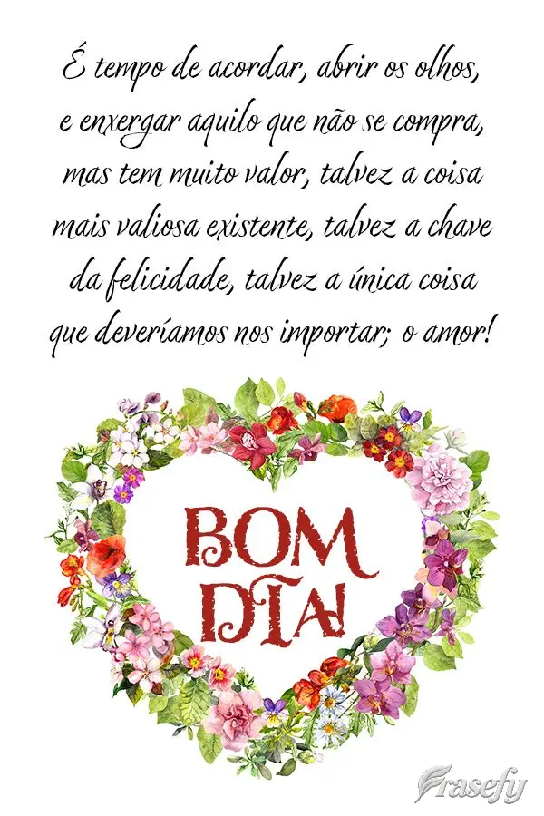 É tempo de acordar, abrir os olhos e enxergar aquilo que não se compra, mas tem muito valor. Talvez a coisa mais valiosa existente, talvez a chave da f...