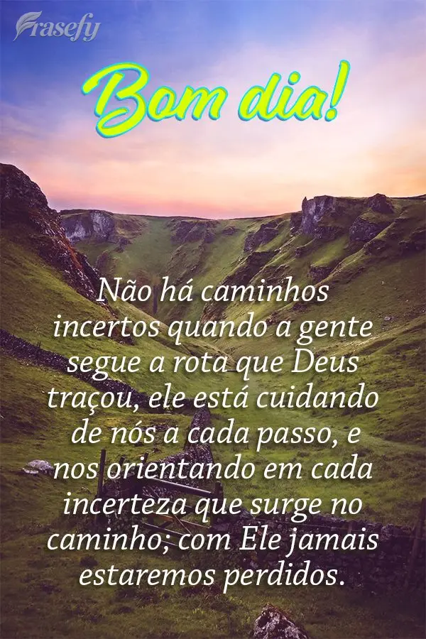 Não há caminhos incertos quando a gente segue a rota que Deus traçou. Ele está cuidando de nós a cada passo e nos orientando em cada incerteza que s...