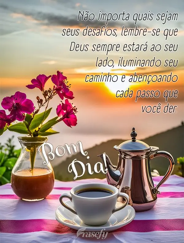 Não importa quais sejam seus desafios, lembre-se que Deus sempre estará ao seu lado, iluminando seu caminho e abençoando cada passo que você der. Bom...