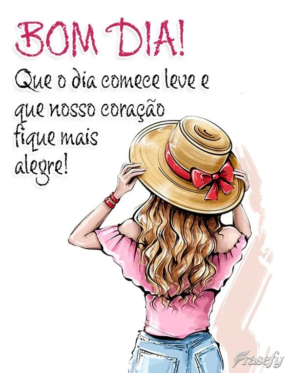 Que o dia comece leve e que nosso coração fique mais alegre! Bom dia! 