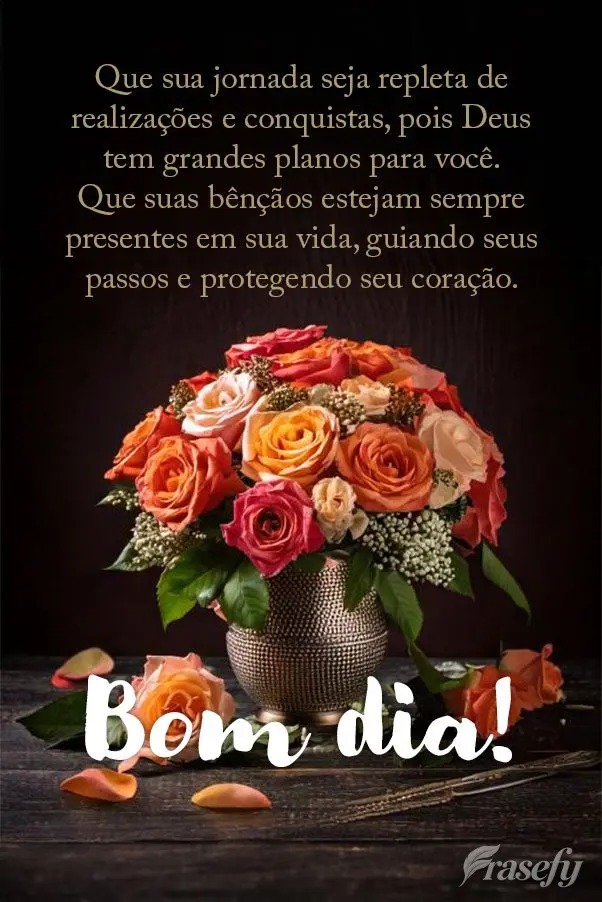 Que sua jornada seja repleta de realizações e conquistas, pois Deus tem grandes planos para você. Que suas bênçãos estejam sempre presentes em sua ...