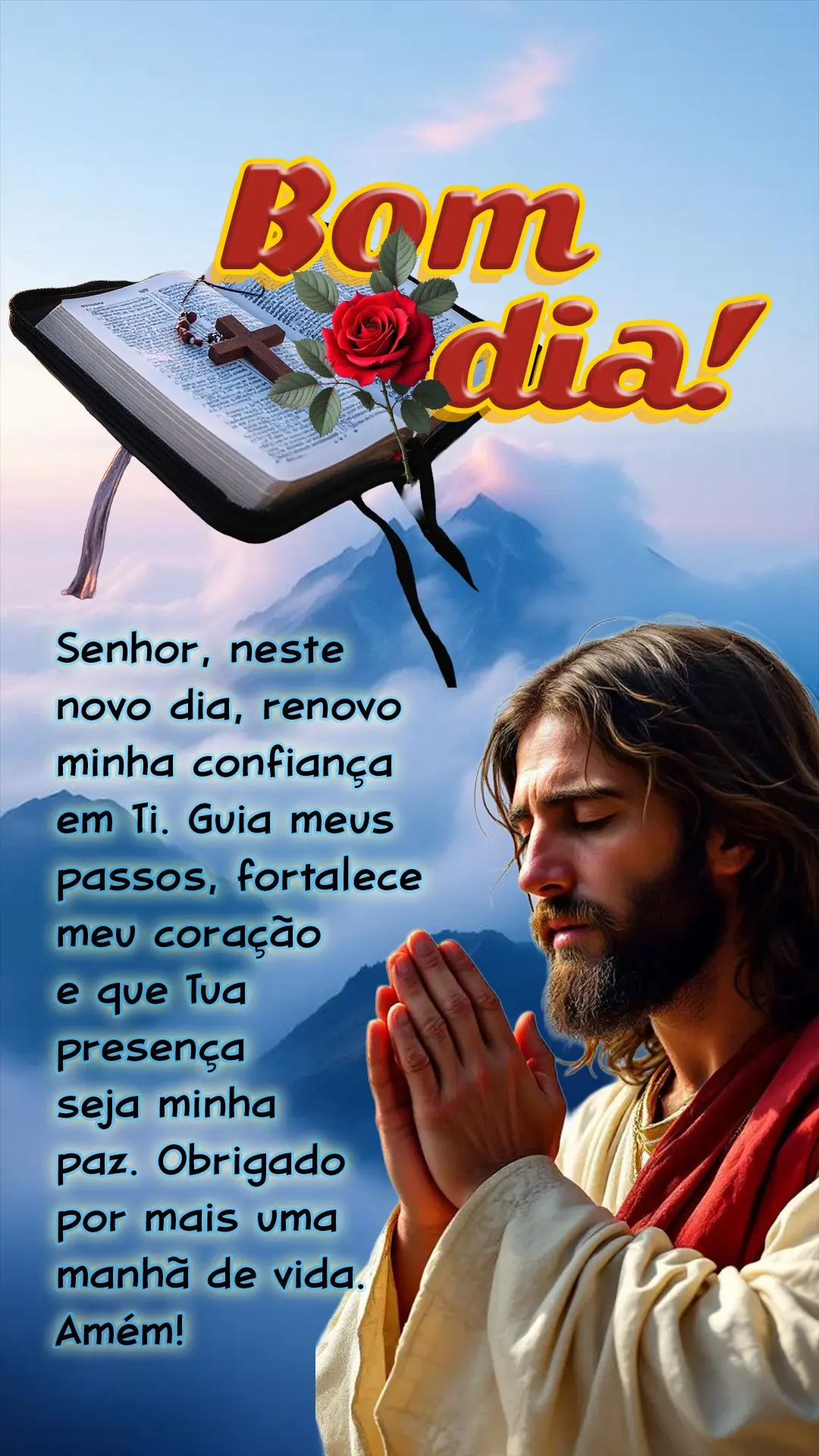 Senhor, neste novo dia, renovo minha confiança em Ti. Guia meus passos, fortalece meu coração e que Tua presença seja minha paz. Obrigado por mais um...