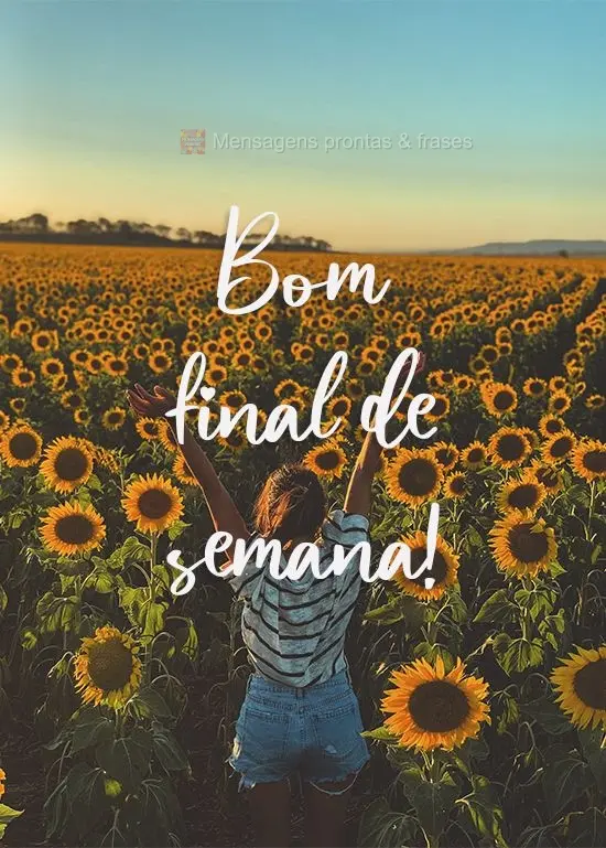 Bom Final de semana!
