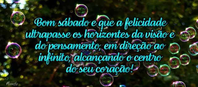 Bom sábado! Que a felicidade ultrapasse os horizontes da visão e do pensamento em direção ao infinito, alcançando o centro do seu coração! 
